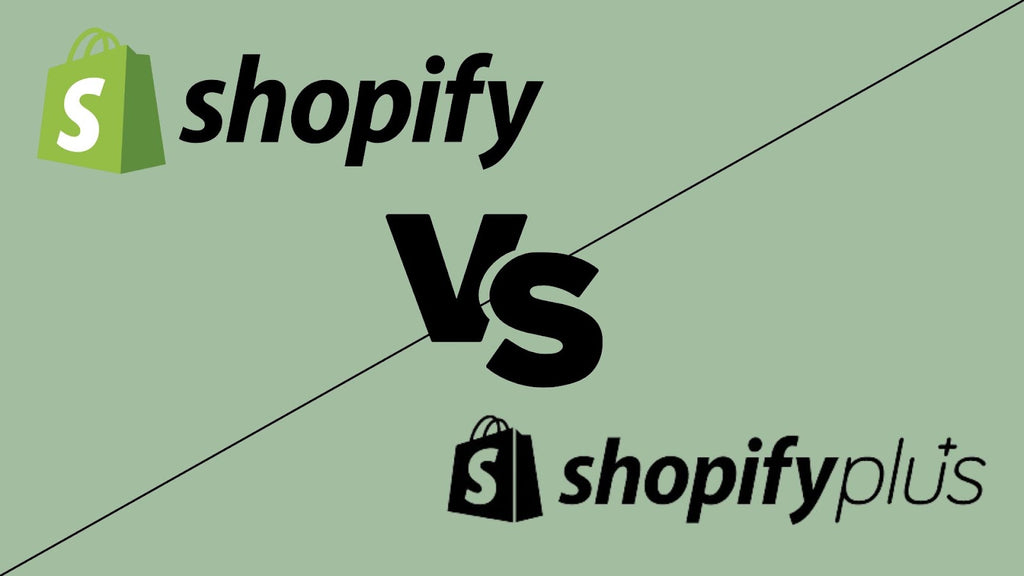 Shopify vs. Shopify Plus: What is the difference?