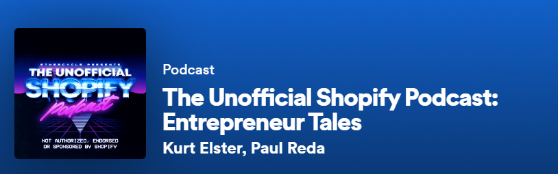 The Unofficial Sshopify Podcast is a must-listen podcast.