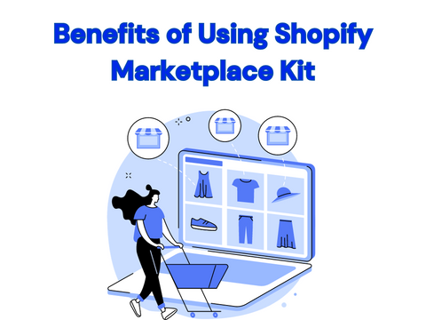 Benefits of Using Shopify for Marketplace