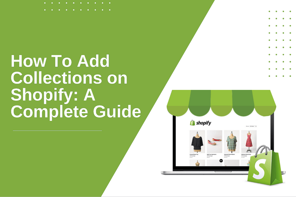 How to add Collection on Shopify: A complete guide