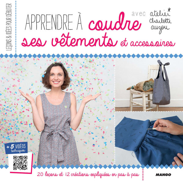 charlotte auzou apprendre à coudre ses vêtements et accessoires livre de couture