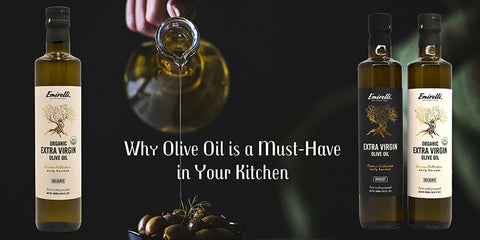 Why Olive Oil is a Must-Have in Your Kitchen
