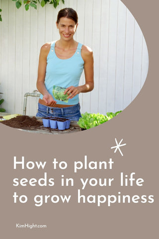 Plant Seeds on Monday Blog by Kim Hight