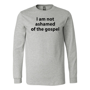 I AM NOT ASHAMED OF THE GOSPEL SHIRT