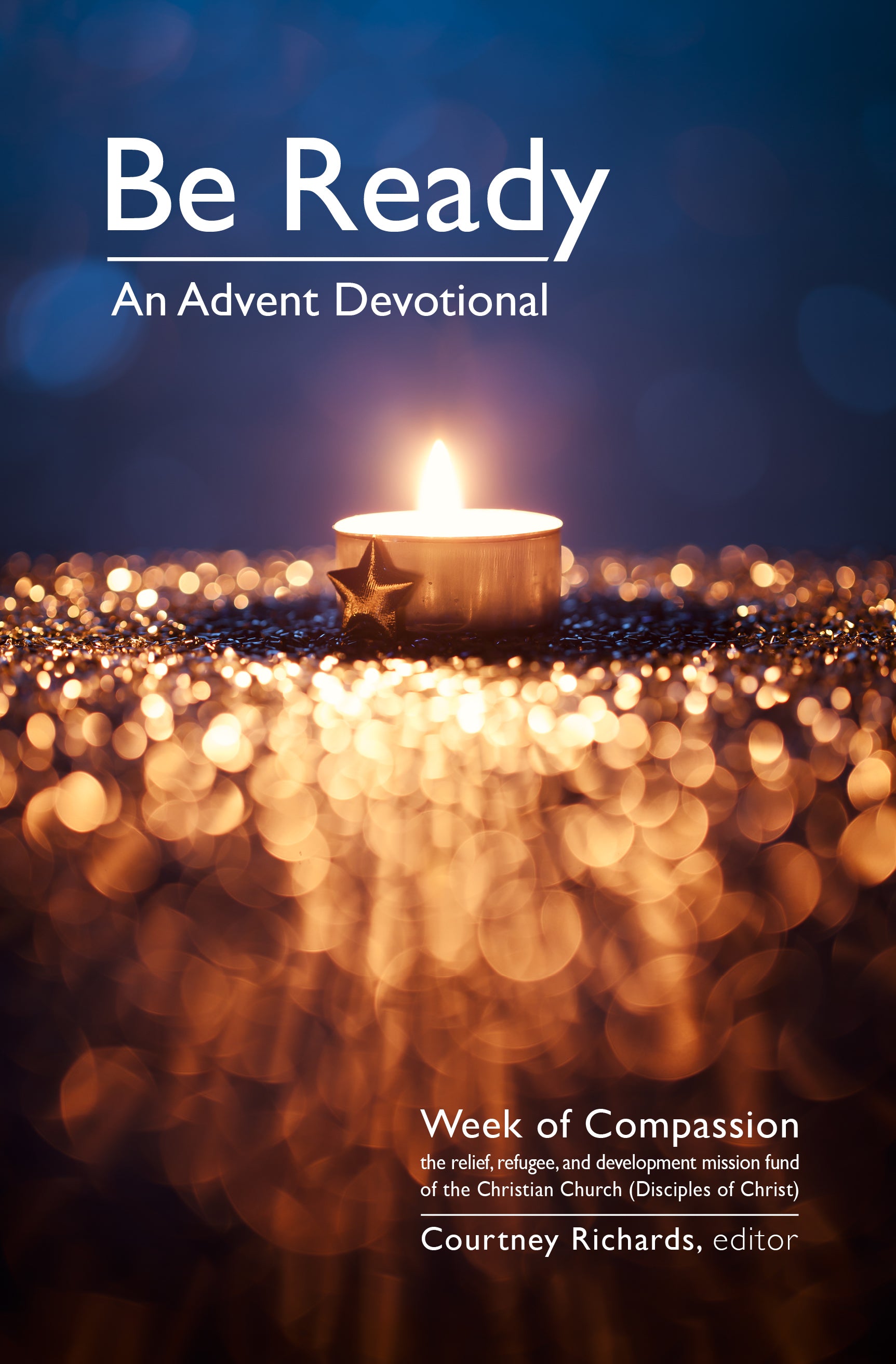 Be Ready An Advent Devotional — Chalice Press