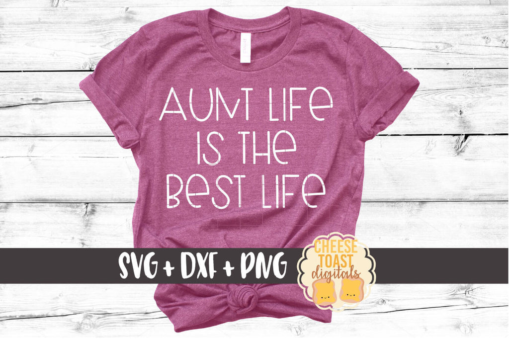 Free Free Aunt Life Svg Free 264 SVG PNG EPS DXF File