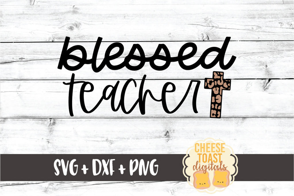 Blessed Teacher Leopard Print Cross Svg Free And Premium Svg Files Cheese Toast Digitals
