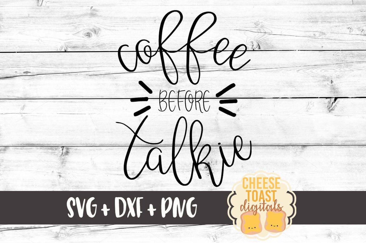 Download Coffee Before Talkie SVG - Free and Premium SVG Files ...