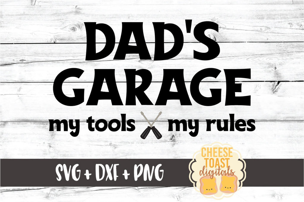 Dad S Garage Svg Free And Premium Svg Files Cheese Toast Digitals
