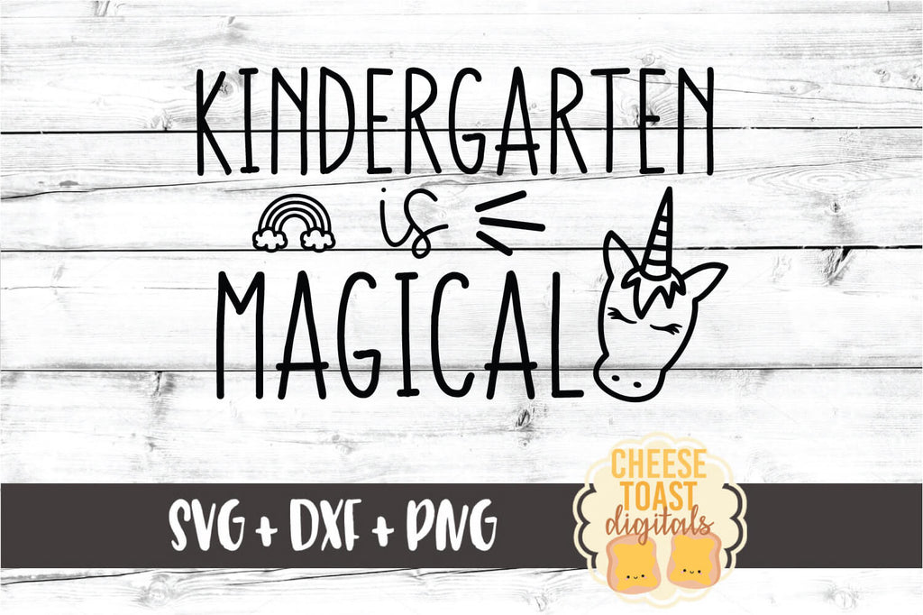 Kindergarten Is Magical Unicorn Svg Free And Premium Svg Files Cheese Toast Digitals