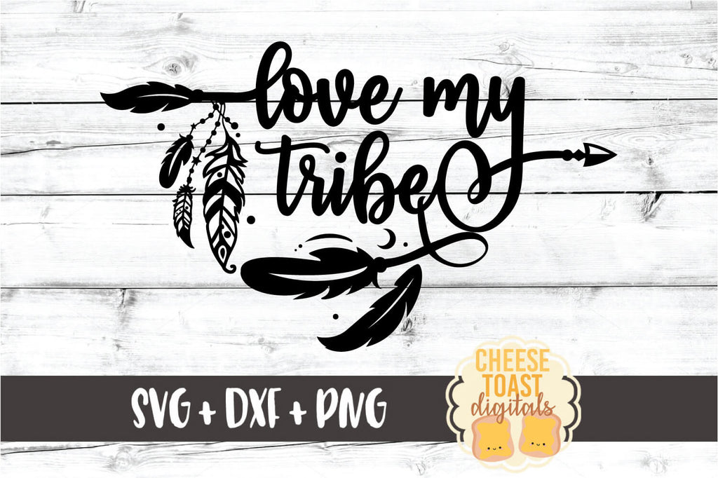 Download Love My Tribe Svg Free And Premium Svg Files Cheese Toast Digitals
