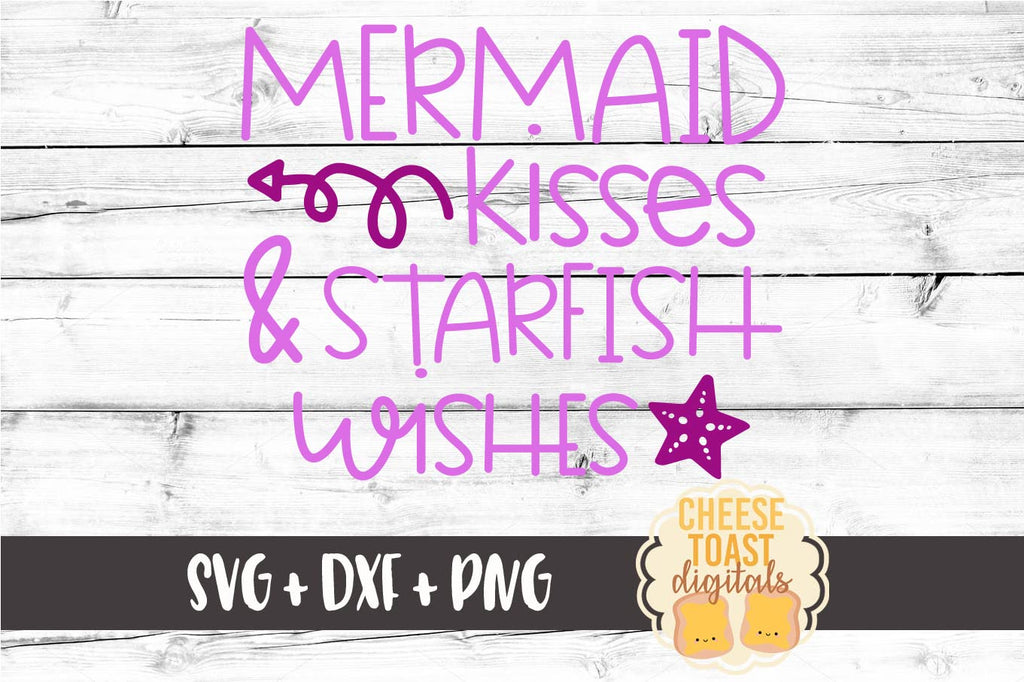 Download Mermaid Kisses and Starfish Wishes SVG - Free and Premium ...