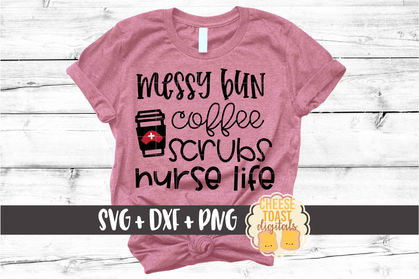 Download Messy Bun Coffee Scrubs Nurse Life Svg Free And Premium Svg Files Cheese Toast Digitals