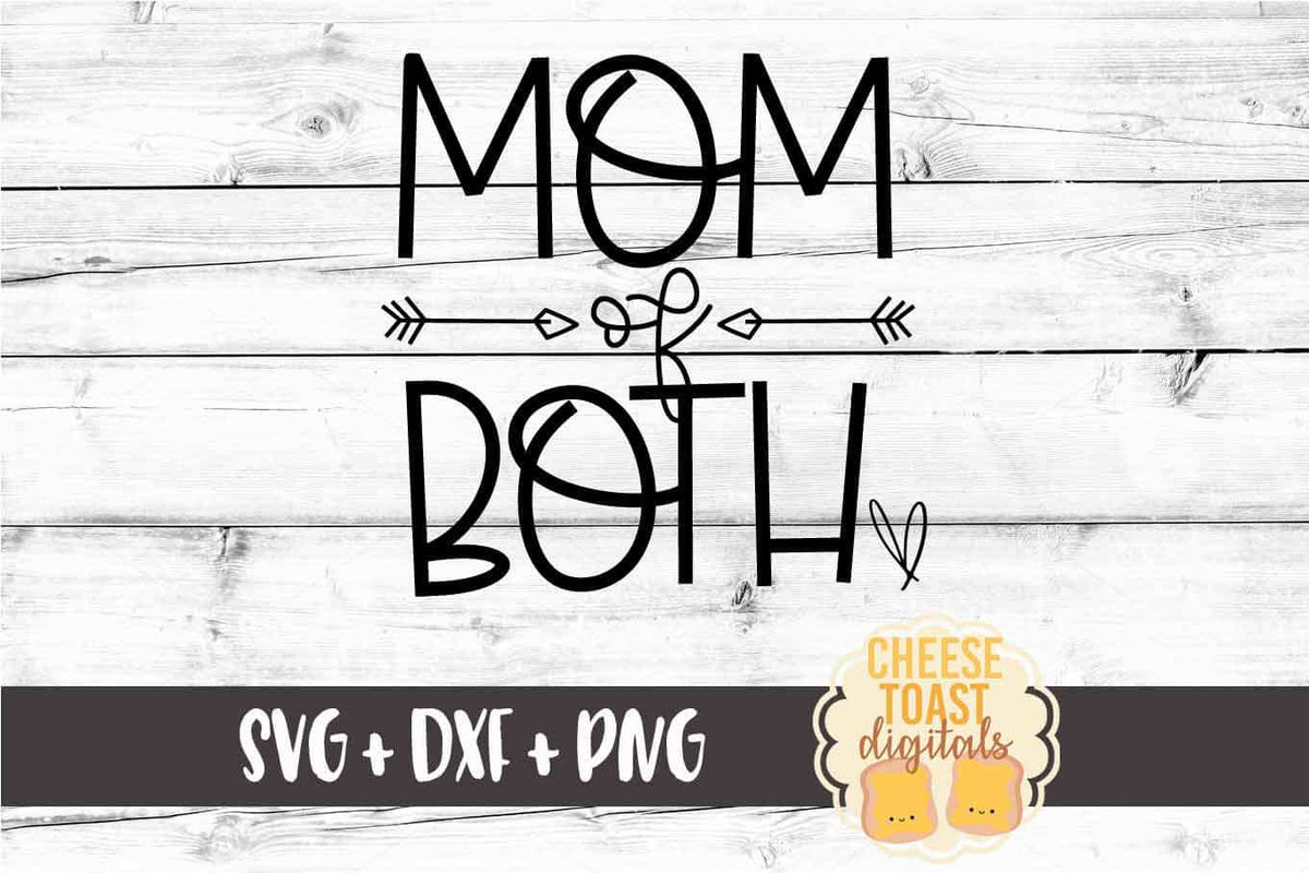 Download Mom of Both SVG - Free and Premium SVG Files - Cheese Toast Digitals