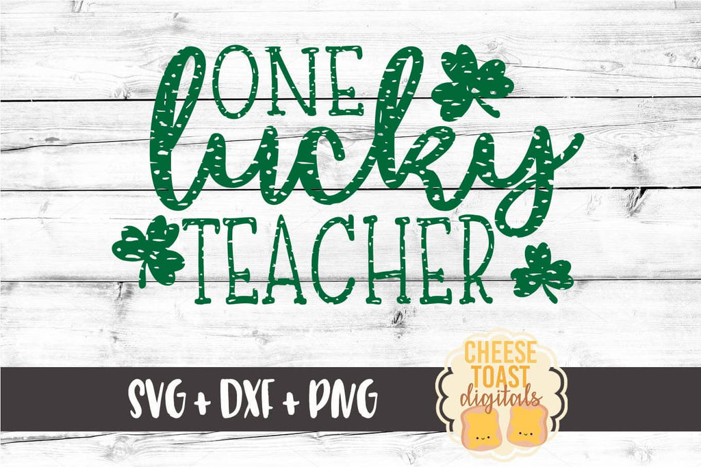 Download Distressed One Lucky Teacher SVG - Free and Premium SVG Files - Cheese Toast Digitals