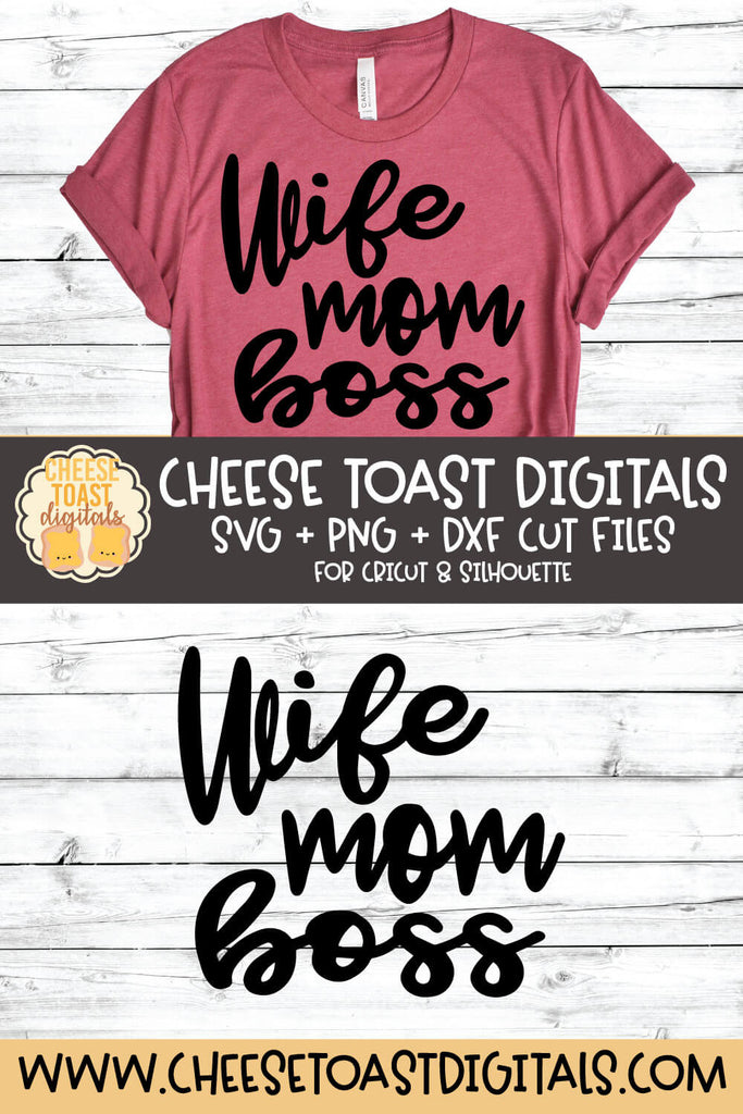 Download Wife Mom Boss Svg Free And Premium Svg Files Cheese Toast Digitals