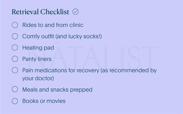 IVF egg retrieval checklist from Natalist Guide to IVF ebook