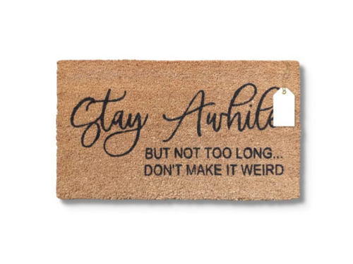 Stay A While Door Mat