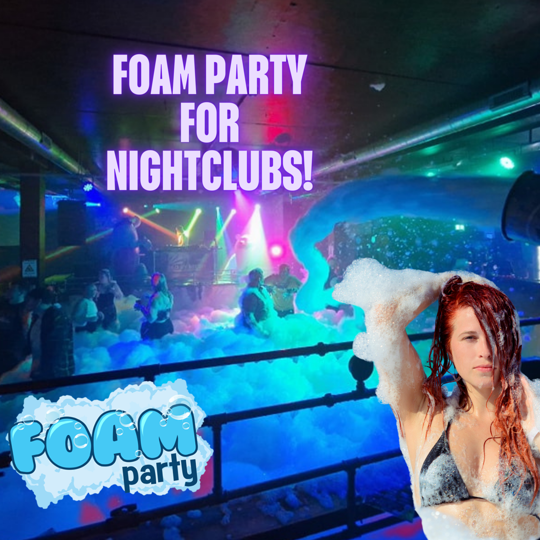 Foam party for nightclubs United Kingdom