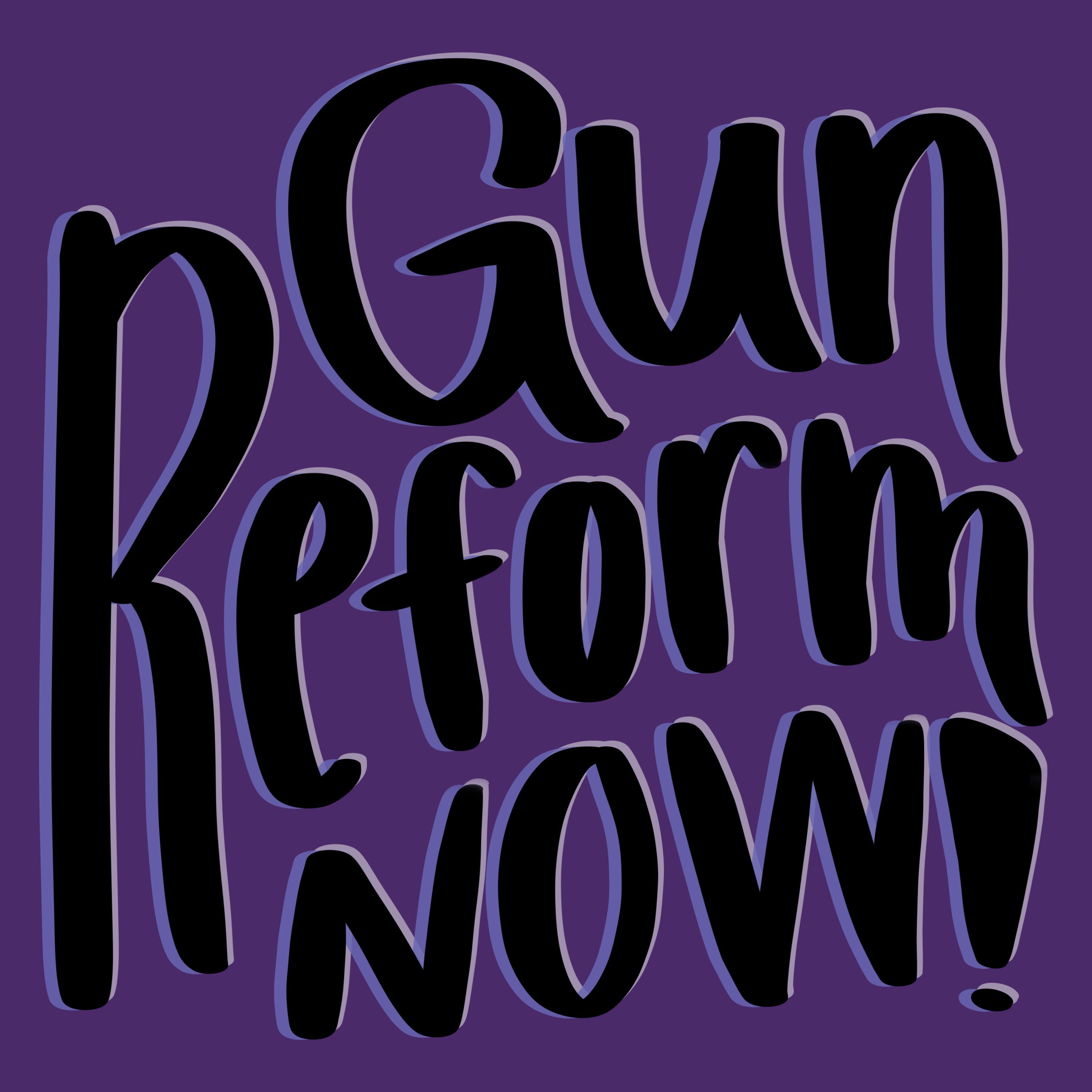 wording reads gun reform now! purple background and black text