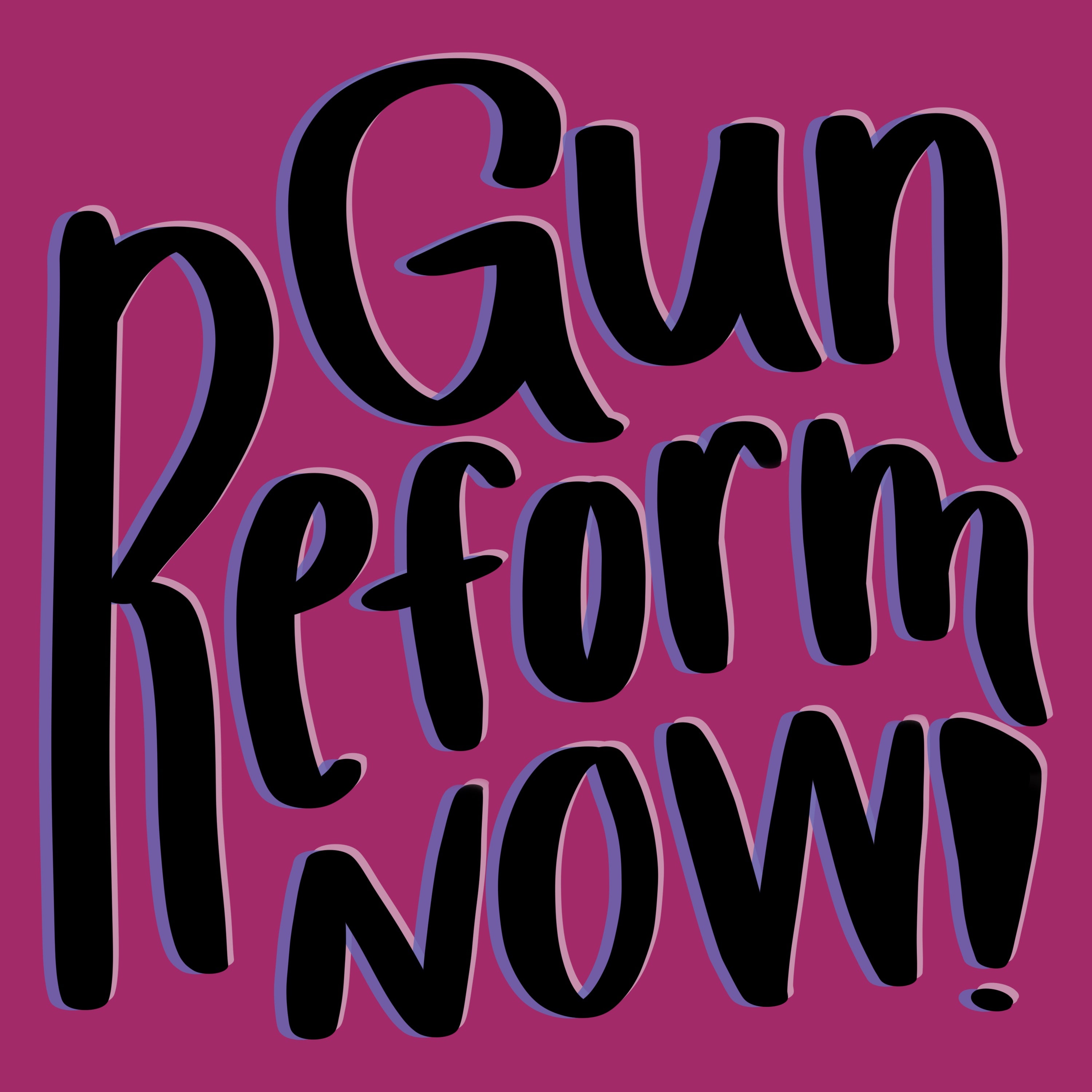 wording reads gun reform now! pink background and black text