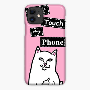 Ripndip Don T Touch My Phone Iphone 11 Case