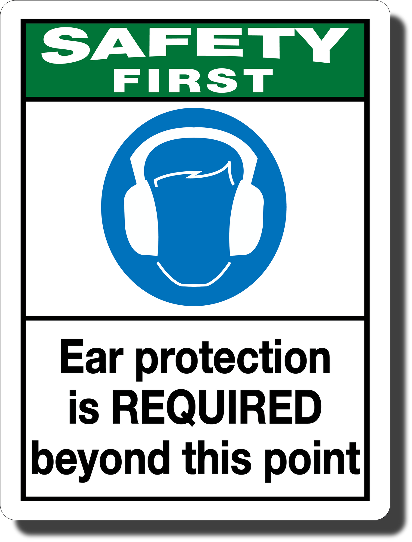 Safety First Ear Protection Required Aluminum Sign Pristine Products