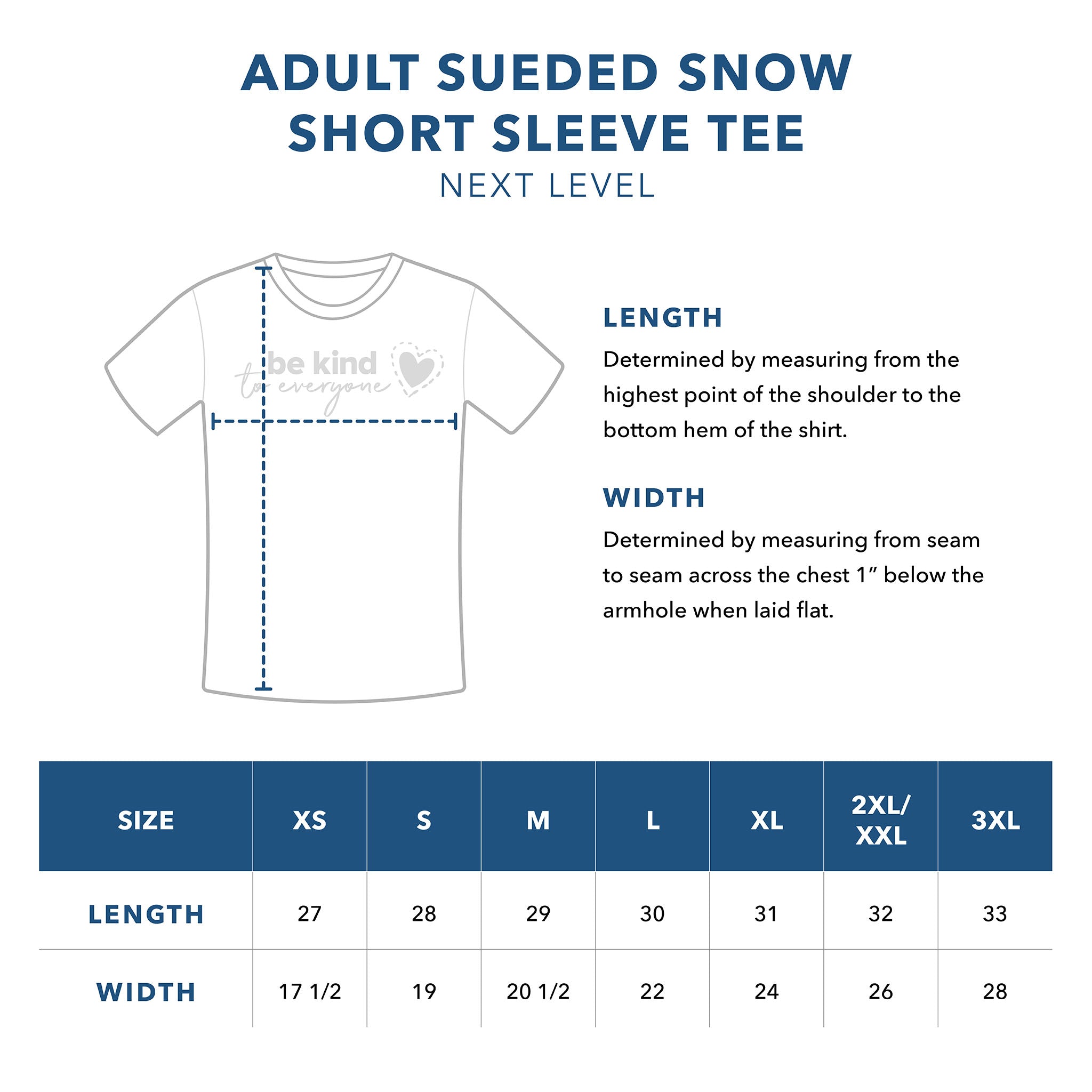 Adult Next Level Sueded Snow Short Sleeve Tee Sizing Guide - Be Kind to Everyone®