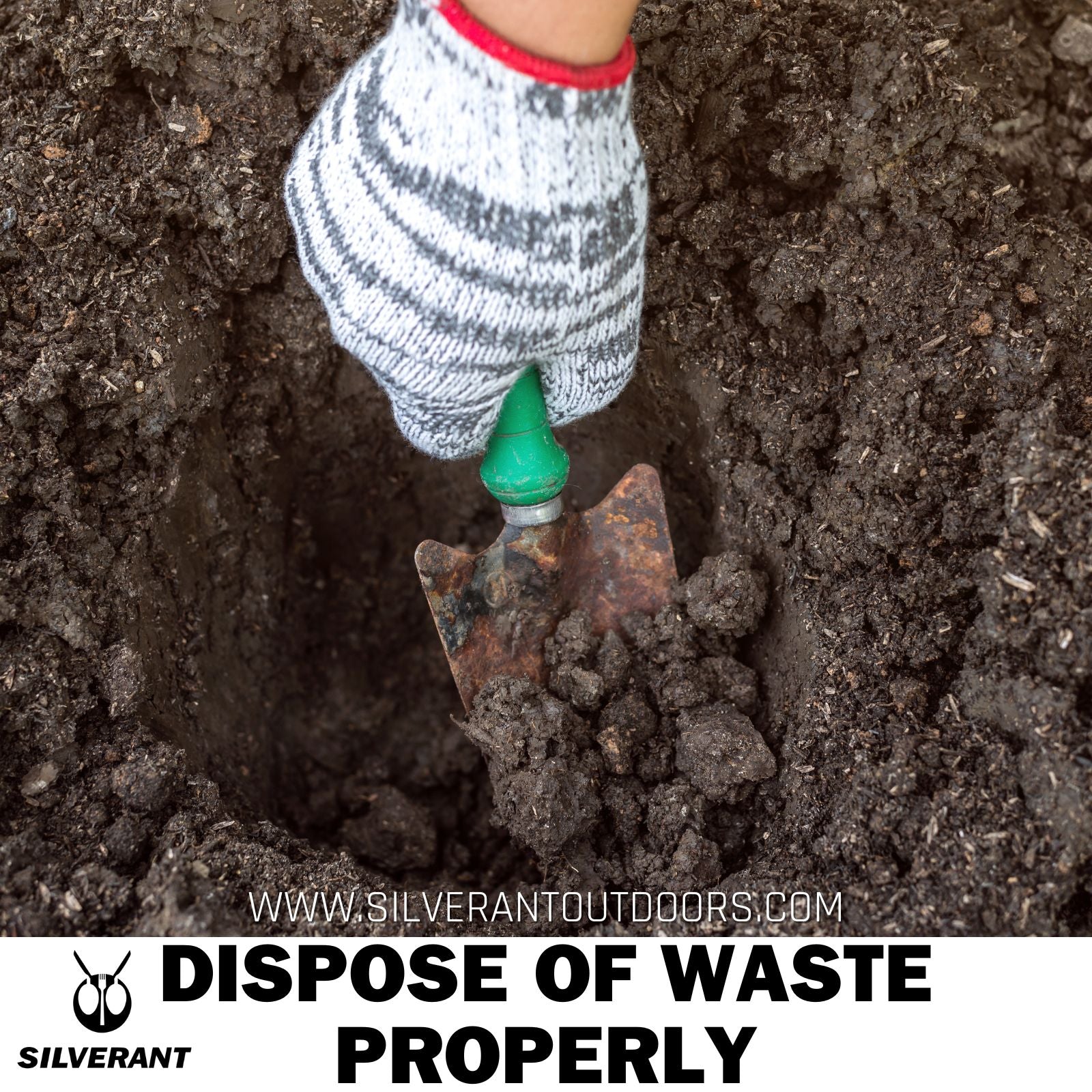 Dispose of Waste Properly - SilverAnt Outdoors