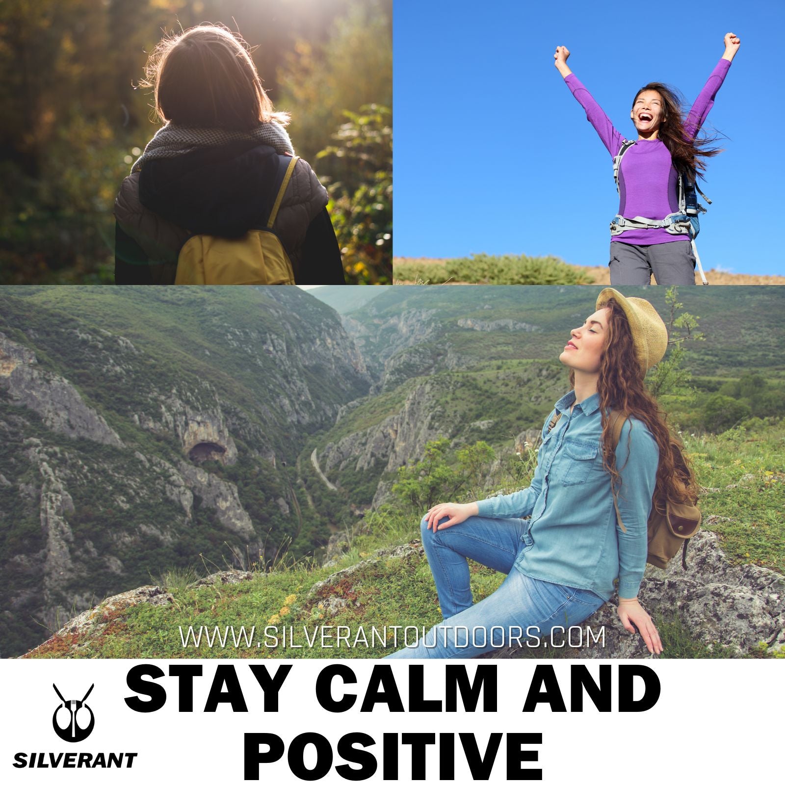 Stay calm and positive - SilverAnt Outdoors