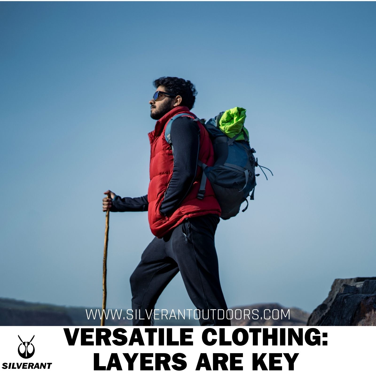 Versatile Clothing: Layers are Key