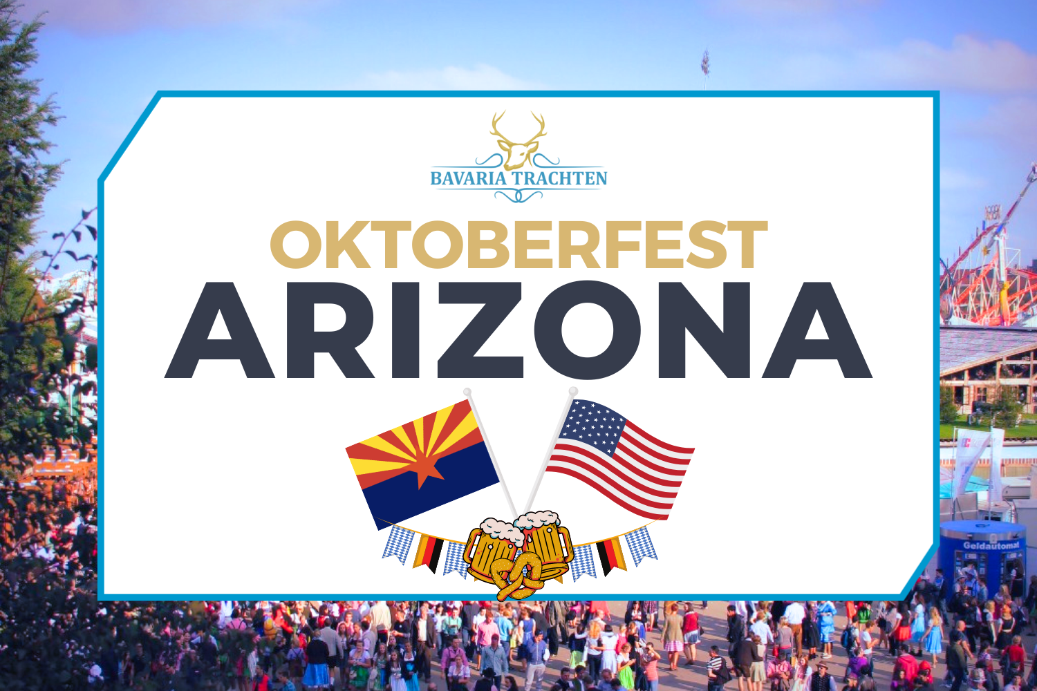 Arizona's Best Oktoberfest Celebrations Await You Bavaria Trachten