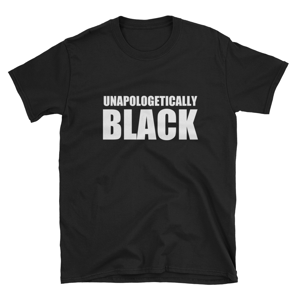 Unapologetically Black Short-Sleeve Unisex T-Shirt ...