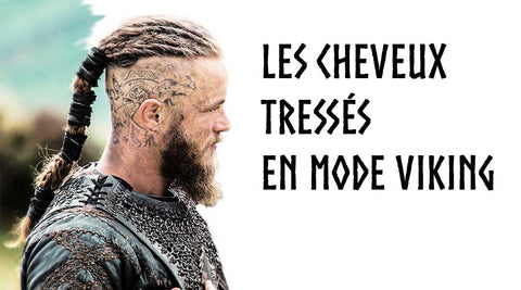 Les cheveux Tressés en mode Viking