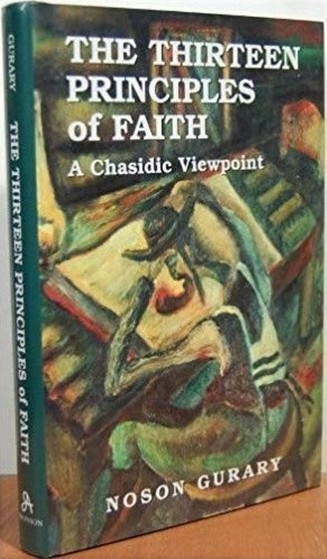 The Thirteen Principles of Faith: A Chasidic Viewpoint