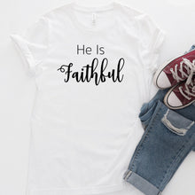 Load image into Gallery viewer, He is Faithful Graphic Tee