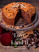Load image into Gallery viewer, For The Love of the Land II: A cook book to celebrate the British farming community