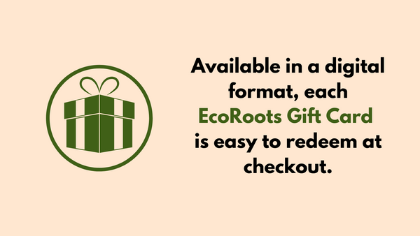 ecoroots gift card