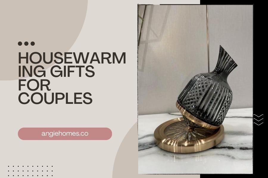 Housewarming Gifts for Couples