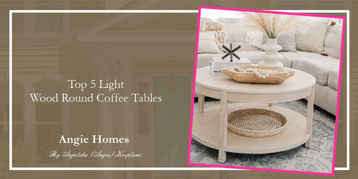Top 5 Light Wood Round Coffee Tables