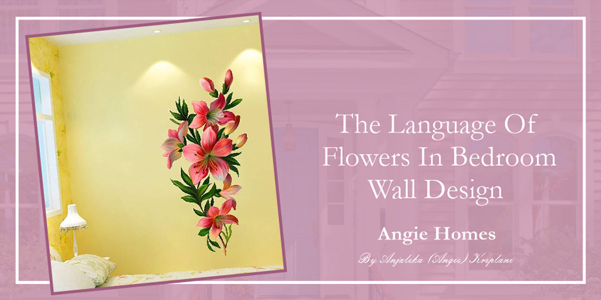 The Language Of Flowers In Bedroom Wall Design