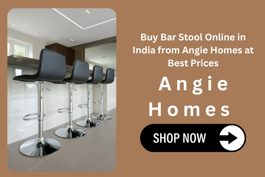 Buy Bar Stool Online in India from Angie Homes at Best Prices