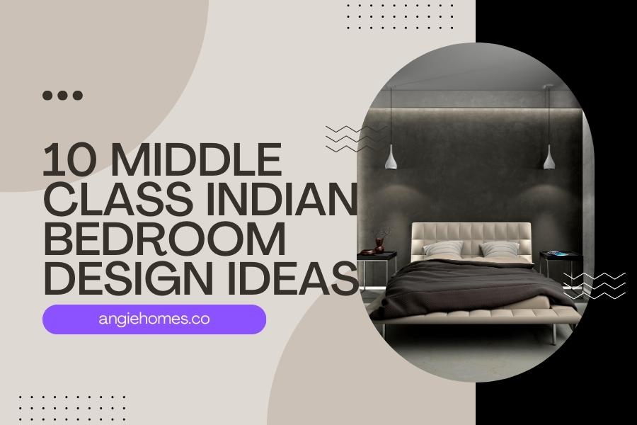 10 Middle Class Indian Bedroom Design Ideas