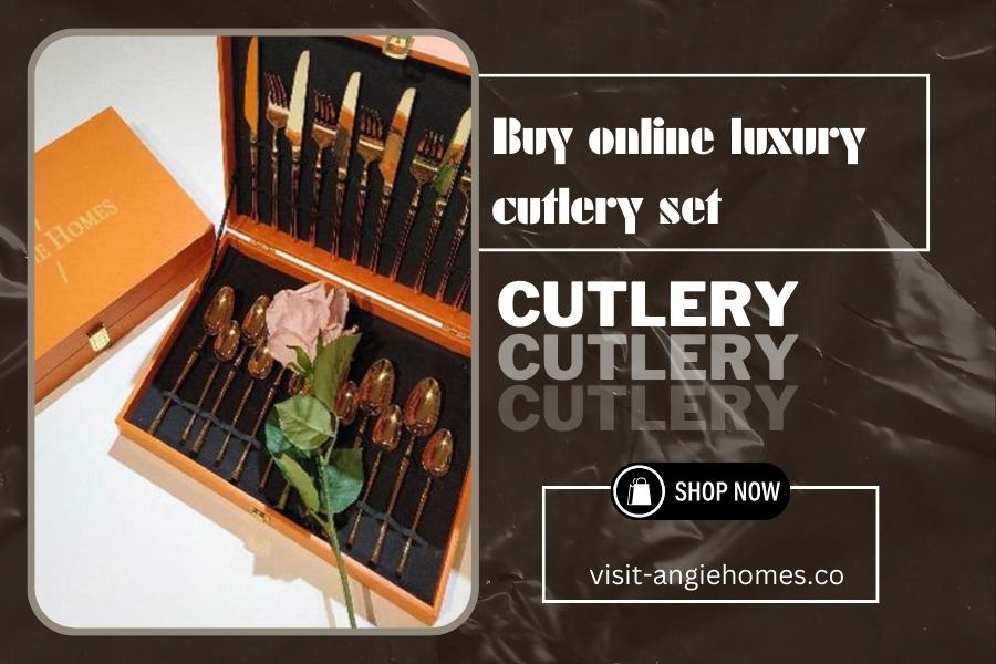 Buy Online Luxury Cutlery Set