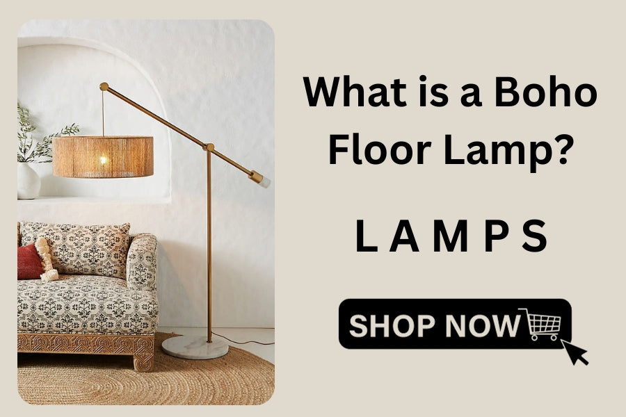 What is a Boho Floor Lamp