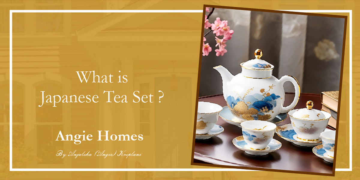 What is Japanese Tea Set?