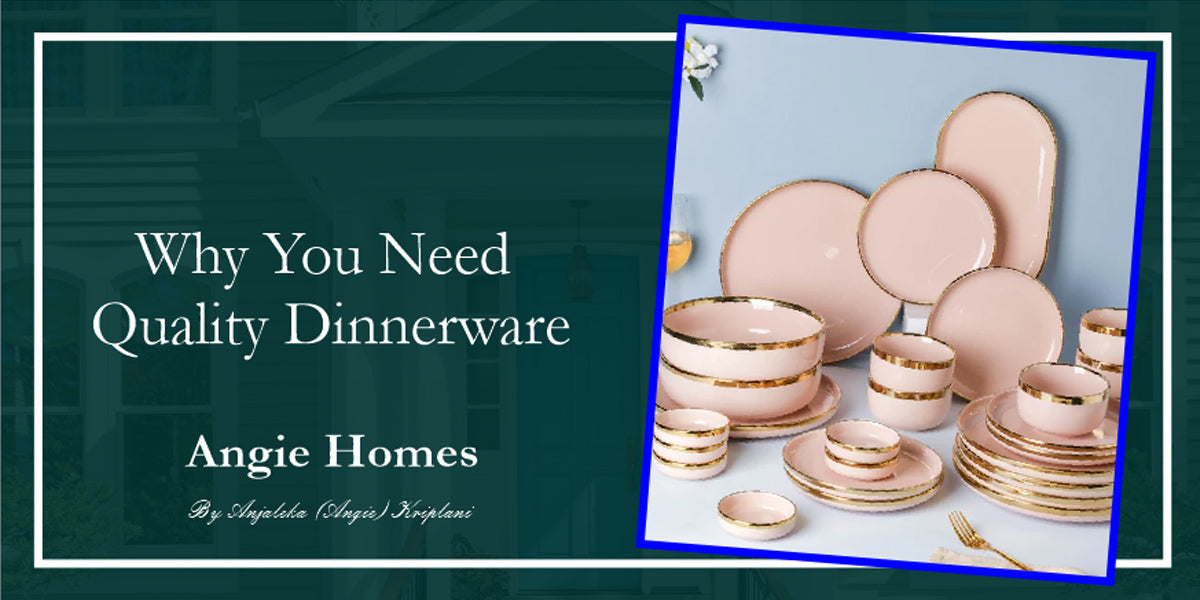 Why You Need Quality Dinnerware