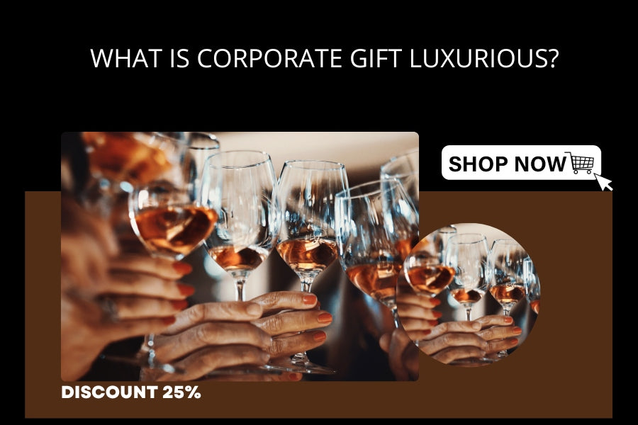 What is Corporate Gift Luxurious