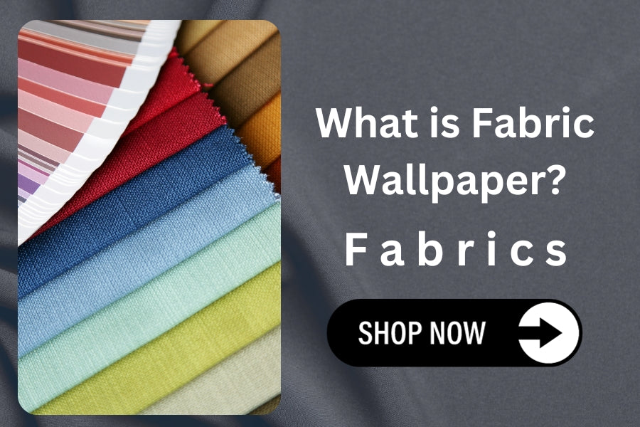 What is Fabric Wallpaper