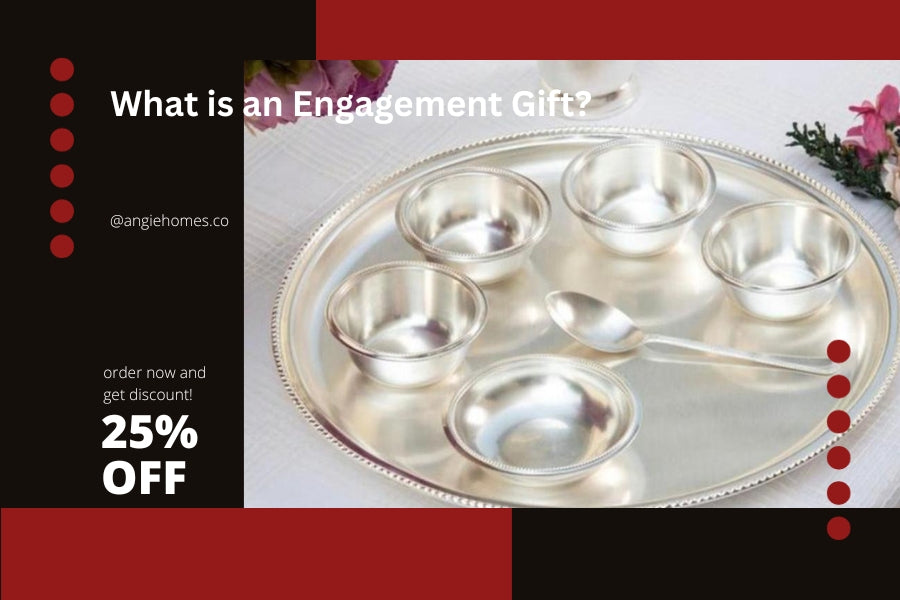 What is an Engagement Gift
